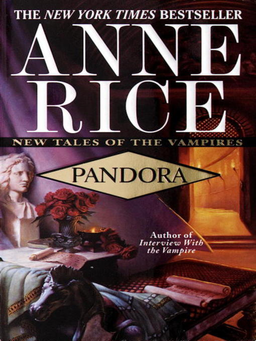 Title details for Pandora by Anne Rice - Available